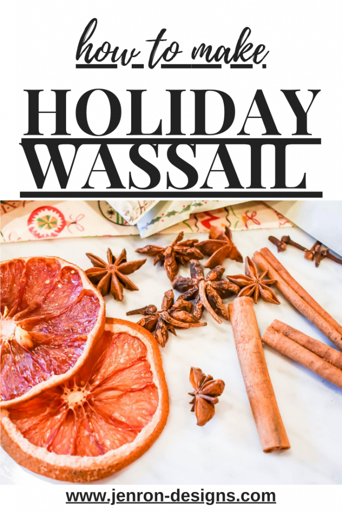 How to Make Holiday Wassail JENRON DESIGNS
