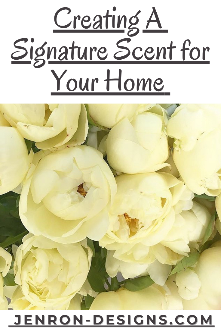 Creating a Signature Scent for Your Home JENRON DESIGNS